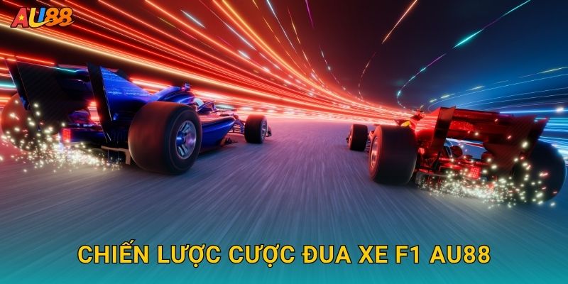 Chiến lược cược Đua xe F1 Au88