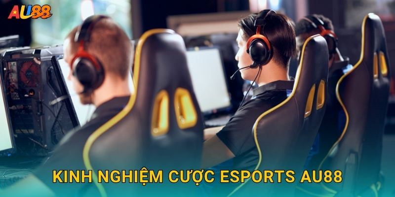 eSports hiện đại – Cược game đỉnh cao cùng cộng đồng Au88 3 Kinh nghiệm cược eSports Au88