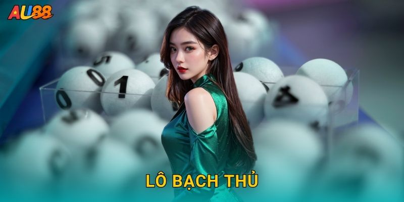 Lô bạch thủ – Phương pháp đánh một số hiệu quả tại Au88 10 Lô bạch thủ – Phương pháp đánh một số hiệu quả tại Au88